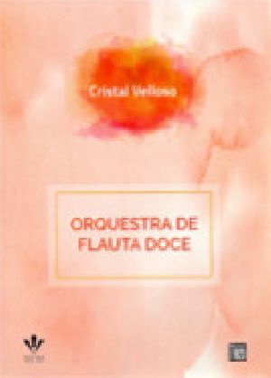Livro ORQUESTRA DE FLAUTA DOCE 